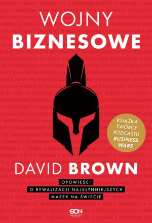 Wojny Biznesowe Brown David Książka Sine Qua Non