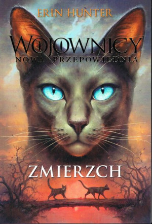 Wojownicy Nowa Przepowiednia Tom 5 Zmierzch