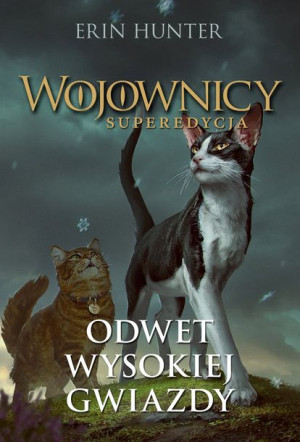 Wojownicy Superedycja Tom 4 Odwet Wysokiej