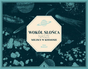Wokół Słońca Nasze Miejsce W Kosmosie Książka