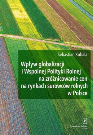 Wpływ Globalizacji I Wspólnej Polityki Rolnej Na Z