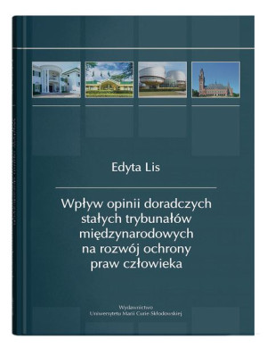 Wpływ Opinii Doradczych Stałych Trybunałów Międzyn