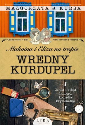 Wredny Kurdupel Malwina I Eliza Na Tropie Książka