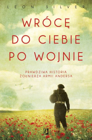 Wrócę Do Ciebie Po Wojnie Silver Leon Książka
