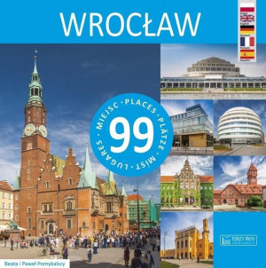 Wrocław 99 Miejsc Książka