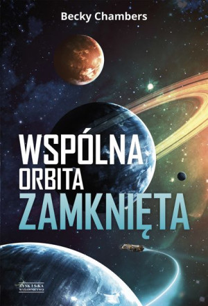 Wspólna Orbita Zamknięta Becky Chambers Książka