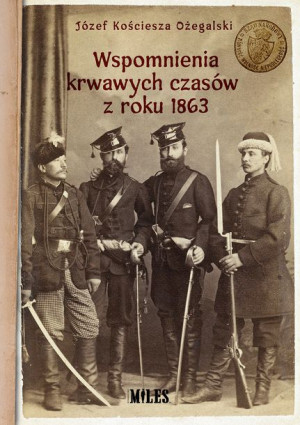 Wspomnienia Krwawych Czasów Z Roku 1863 Książka