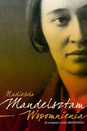 Wspomnienia Mandelsztam Nadieżda Książka Agora