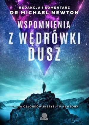 Wspomnienia Z Wędrówki Dusz Newton Michael Książka