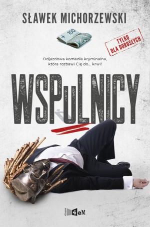 Wspulnicy Sławek Michorzewski Książka Oficyna 4em