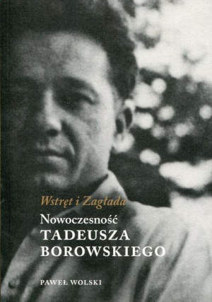 Wstręt I Zagłada Nowoczesność Tadeusza Książka