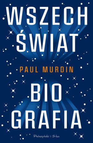 Wszechświat Biografia Murdin Paul Bieniok Bogumił