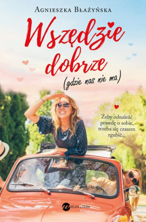 Wszędzie Dobrze Gdzie Nas Nie Ma Książka