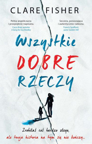 Wszystkie Dobre Rzeczy Fisher Clare Książka