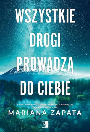 Wszystkie Drogi Prowadzą Do Ciebie Zapata Mariana