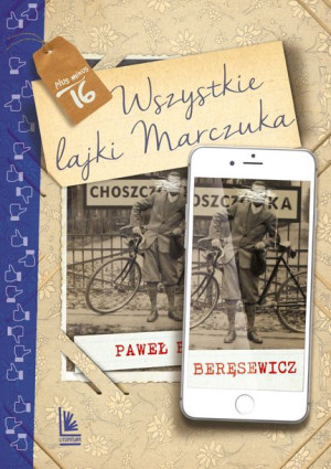 Wszystkie Lajki Marczuka Wyd 4 Paweł Beręsewicz
