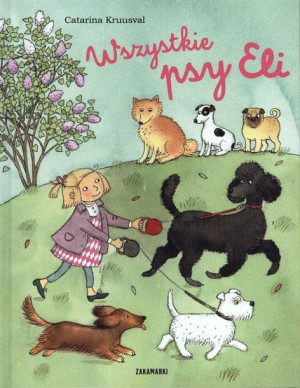 Wszystkie Psy Eli Kruusval Catarina Książka