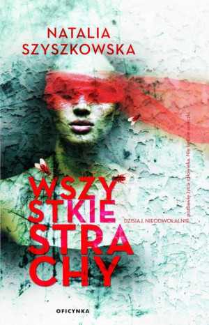 Wszystkie Strachy Szyszkowska Natalia Książka