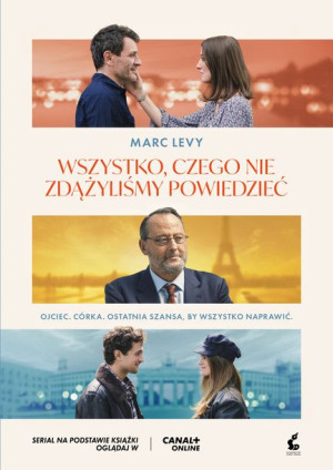 Wszystko Czego Nie Zdążyliśmy Powiedzieć Levy Marc