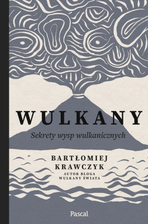 Wulkany Krawczyk Bartłomiej Książka Pascal