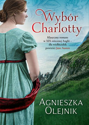 Wybór Charlotty Olejnik Agnieszka Książka