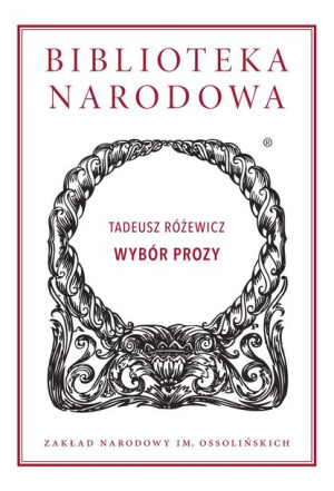 Wybór Prozy Biblioteka Narodowa Różewicz Tadeusz