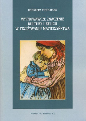 Wychowawcze Znaczenie Kultury I Religii W Przeżywa
