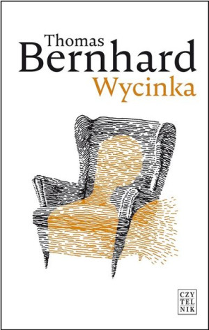Wycinka Ekscytacja Bernhard Thomas Książka