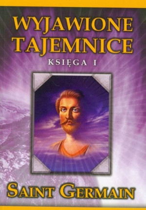Wyjawione Tajemnice Księga 1 Germain Saint Książka