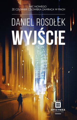 Wyjście Rosołek Daniel Książka Oficynka