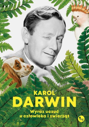 Wykaz Uczuć U Człowieka I Zwierząt Karol Darwin