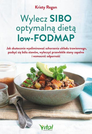 Wylecz Sibo Optymalną Dietą Low Fodmap Jak Skutecz