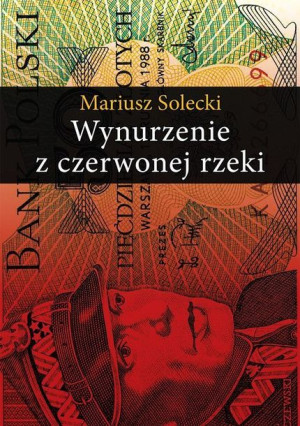 Wynurzenie Z Czerwonej Rzeki Solecki Mariusz Ltw