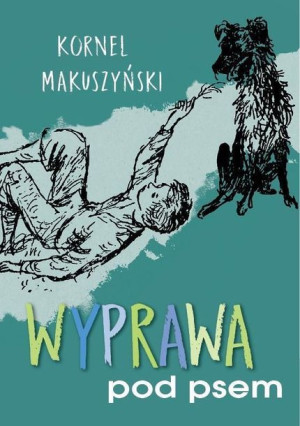 Wyprawa Pod Psem Kornel Makuszyński Książka G P