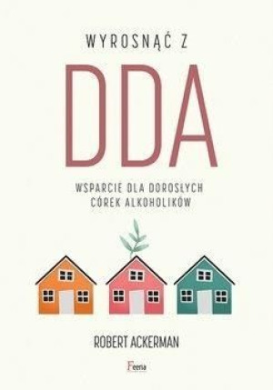 Wyrosnąć Z Dda W 2022 Robert J Ackerman Książka