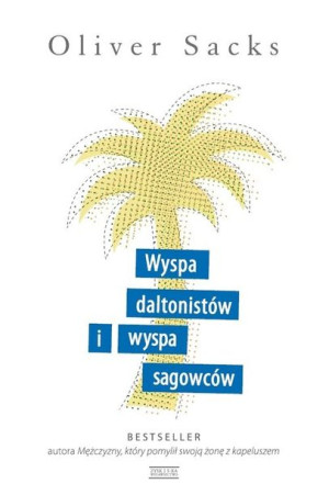 Wyspa Daltonistów I Wyspa Sagowców Sacks Oliver