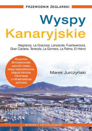 Wyspy Kanaryjskie Przewodnik Żeglarski Wyd 2022