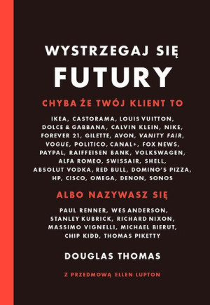 Wystrzegaj Się Futury Thomas Douglas Książka