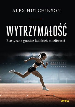 Wytrzymałość Elastyczne Granice Ludzkich Książka