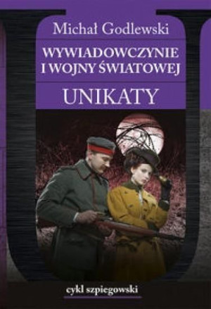 Wywiadowczynie I Wojny Światowej Unikaty Książka