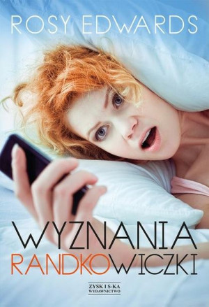 Wyznania Randkowiczki Rosy Edwards Książka