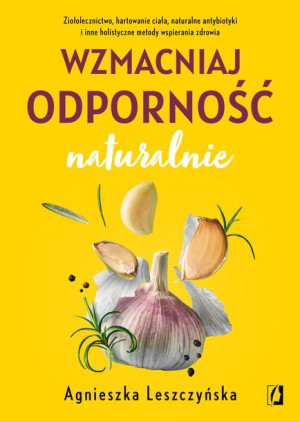 Wzmacniaj Odporność Naturalnie Książka