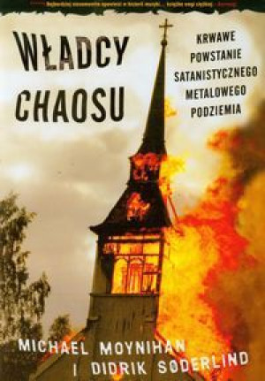 Władcy Chaosu Krwawe Powstanie Satanistycznego Met