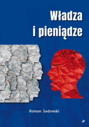 Władza I Pieniądze Sadowski Roman Książka Poligraf