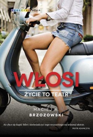 Włosi Życie To Teatr Brzozowski Maciej Książka