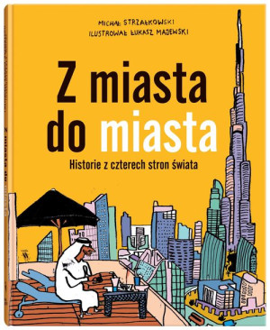Z Miasta Do Miasta Strzałkowski Michał Książka