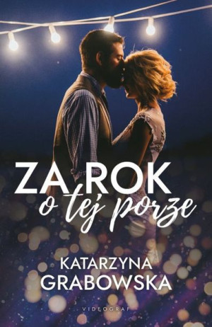 Za Rok O Tej Porze Grabowska Katarzyna Książka