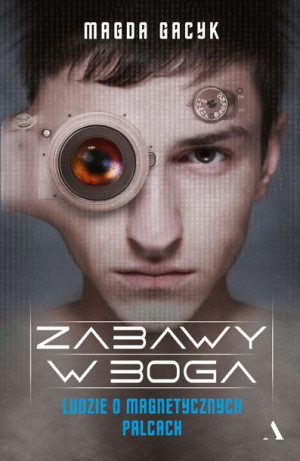 Zabawy W Boga Ludzie O Magnetycznych Palcach Agora