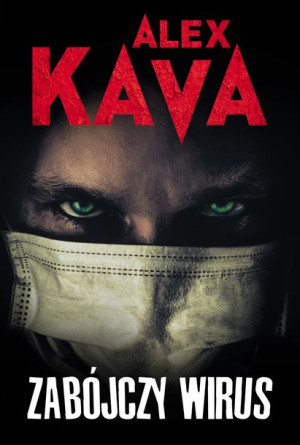 Zabójczy Wirus Alex Kava Książka Harpercollins
