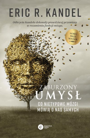 Zaburzony Umysł Co Nietypowe Mózgi Mówią O Nas Sam